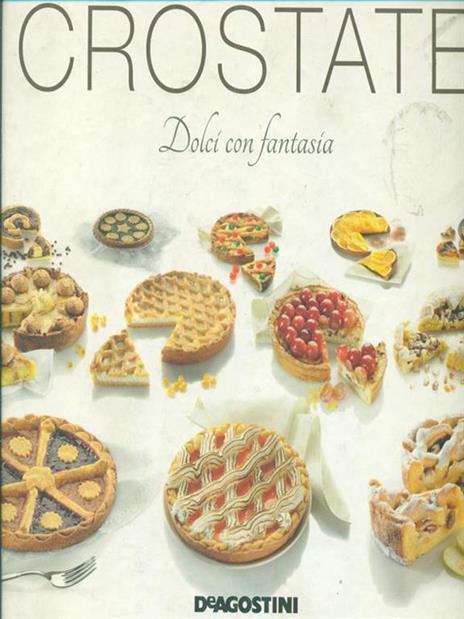 Crostate. Dolci con fantasia - Enza Bettelli - copertina