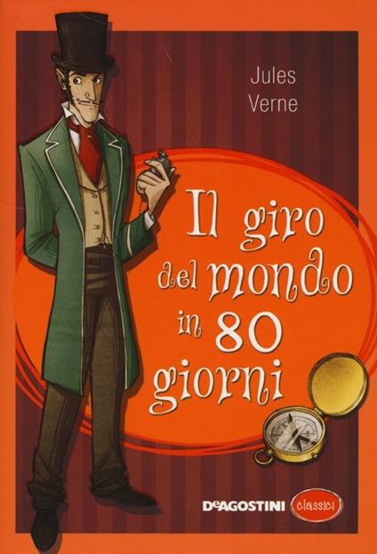 Il giro del mondo in ottanta giorni. Ediz. integrale - Jules Verne - copertina