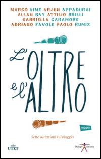 L' oltre e l'altro. Sette variazioni sul viaggio. Con e-book - copertina