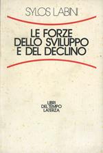 Le forze dello sviluppo e del declino