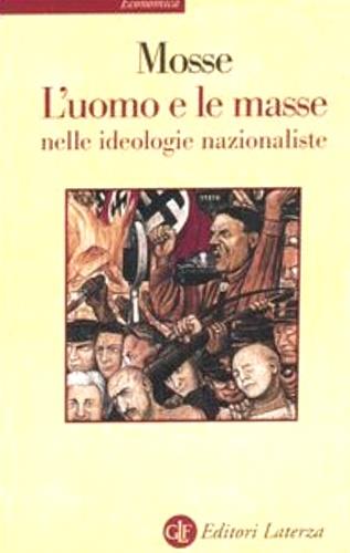 L' uomo e le masse nelle ideologie nazionaliste - George L. Mosse - copertina