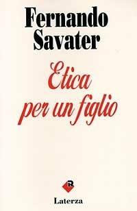 Etica per un figlio - Fernando Savater - copertina