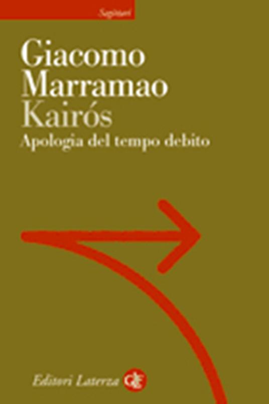 Kairos. Apologia del tempo debito - Giacomo Marramao - copertina