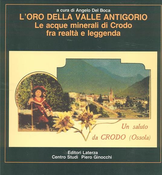 L' oro della valle Antigorio. Le acque minerali di Crodo fra realtà e leggenda - copertina