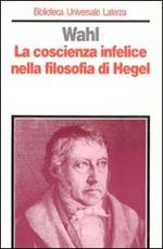 La coscienza infelice nella filosofia di Hegel