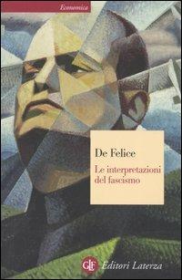 Le interpretazioni del fascismo - Renzo De Felice - copertina