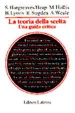 La teoria della scelta. Una guida critica