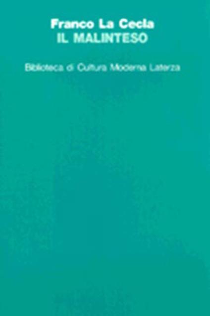 Il malinteso. Antropologia dell'incontro - Franco La Cecla - copertina