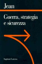 Guerra, strategia e sicurezza