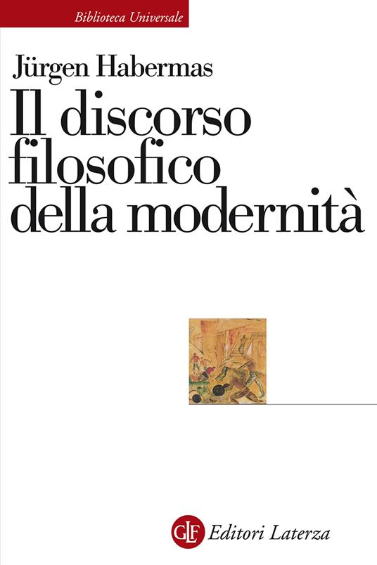 Il discorso filosofico della modernità - Jürgen Habermas - copertina