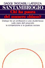 Chi ha paura del numero chiuso? Dialogo tra un professore e una studentessa sullo stato dell'università, la competizione e la giustizia sociale