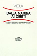 Dalla natura ai diritti. I luoghi dell'etica contemporanea