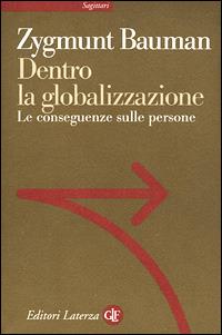 Dentro la globalizzazione. Le conseguenze sulle persone - Zygmunt Bauman - copertina