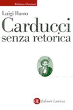 Carducci senza retorica