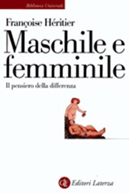 Maschile e femminile. Il pensiero della differenza - Françoise Héritier - copertina