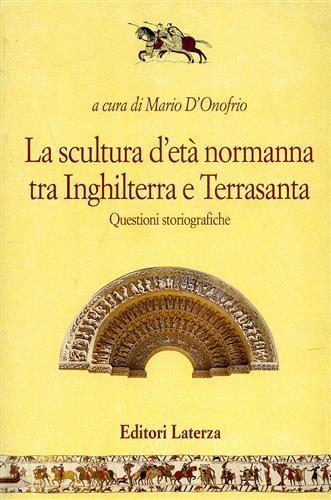 La scultura d'età normanna tra Inghilterra e Terrasanta. Questioni storiografiche - 3