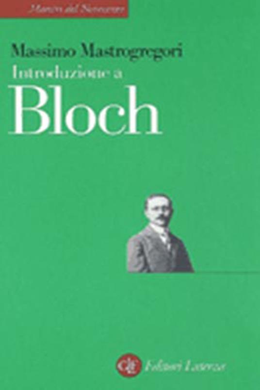 Introduzione a Bloch - Massimo Mastrogregori - copertina