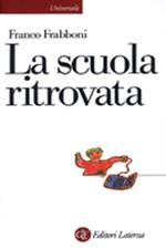 La scuola ritrovata