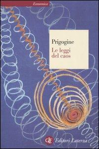 Le leggi del caos - Ilya Prigogine - copertina