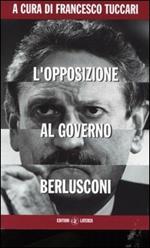 L' opposizione al governo Berlusconi