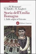 Storia dell'Emilia Romagna. Vol. 1: Dalle origini al Seicento.
