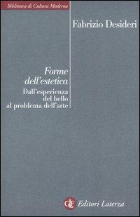 Forme dell'estetica. Dall'esperienza del bello al problema dell'arte - Fabrizio Desideri - copertina