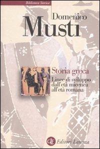 Storia greca. Linee di sviluppo dall'età micenea all'età romana - Domenico Musti - copertina