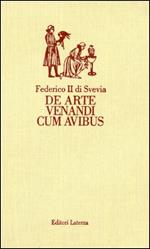 De arte venandi cum avibus. Testo latino a fronte