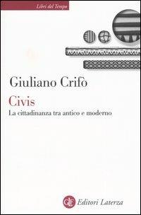 Civis. La cittadinanza tra antico e moderno - Giuliano Crifò - copertina