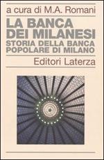 La banca dei milanesi. Storia della Banca Popolare di Milano