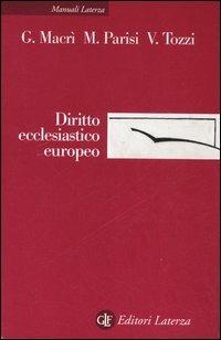 Diritto ecclesiastico europeo - Gianfranco Macrì,Marco Parisi,Valerio Tozzi - copertina