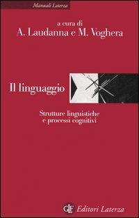 Il linguaggio. Strutture linguistiche e processi cognitivi - copertina