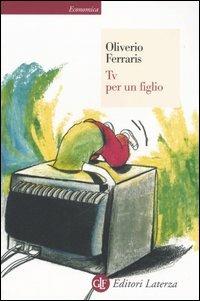 Tv per un figlio - Anna Oliverio Ferraris - copertina