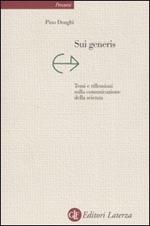 Sui generis. Temi e riflessioni sulla comunicazione della scienza