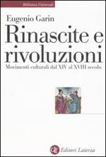 Rinascite e rivoluzioni. Movimenti culturali dal XIV al XVIII secolo