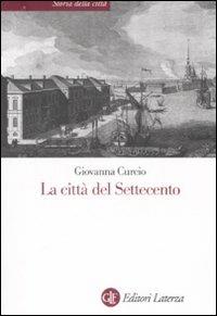 La città del Settecento - Giovanna Curcio - copertina