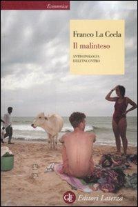 Il malinteso. Antropologia dell'incontro - Franco La Cecla - copertina