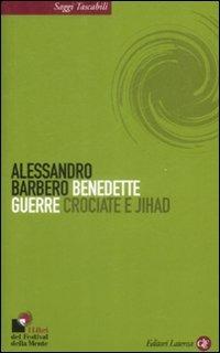 Benedette guerre. Crociate e jihad - Alessandro Barbero - copertina