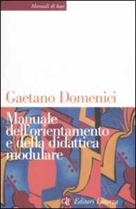 Libro Manuale dell'orientamento e della didattica modulare Gaetano Domenici