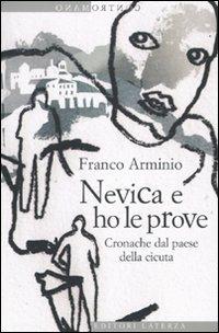 Nevica e ho le prove. Cronache dal paese della cicuta - Franco Arminio - copertina