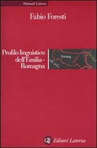 Libro Profilo linguistico dell'Emilia-Romagna Fabio Foresti