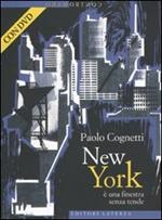 New York è una finestra senza tende. Con DVD