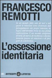 L' ossessione identitaria - Francesco Remotti - copertina