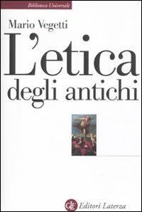 L'etica degli antichi - Mario Vegetti - copertina