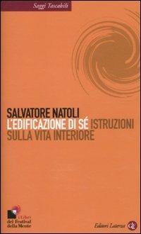 L' edificazione di sé. Istruzioni sulla vita interiore - Salvatore Natoli - copertina