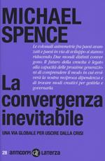 La convergenza inevitabile. Una via globale per uscire dalla crisi