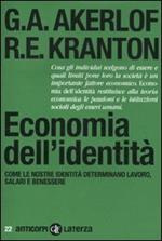 Economia dell'identità. Come le nostre identità determinano lavoro, salari e benessere