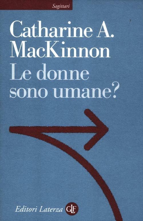 Le donne sono umane? - Catharine A. MacKinnon - copertina