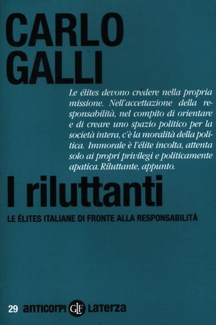 I riluttanti. Le élites italiane di fronte alla responsabilità - Carlo Galli - copertina