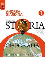 La nuova Storia con Geografia. vol. 1
